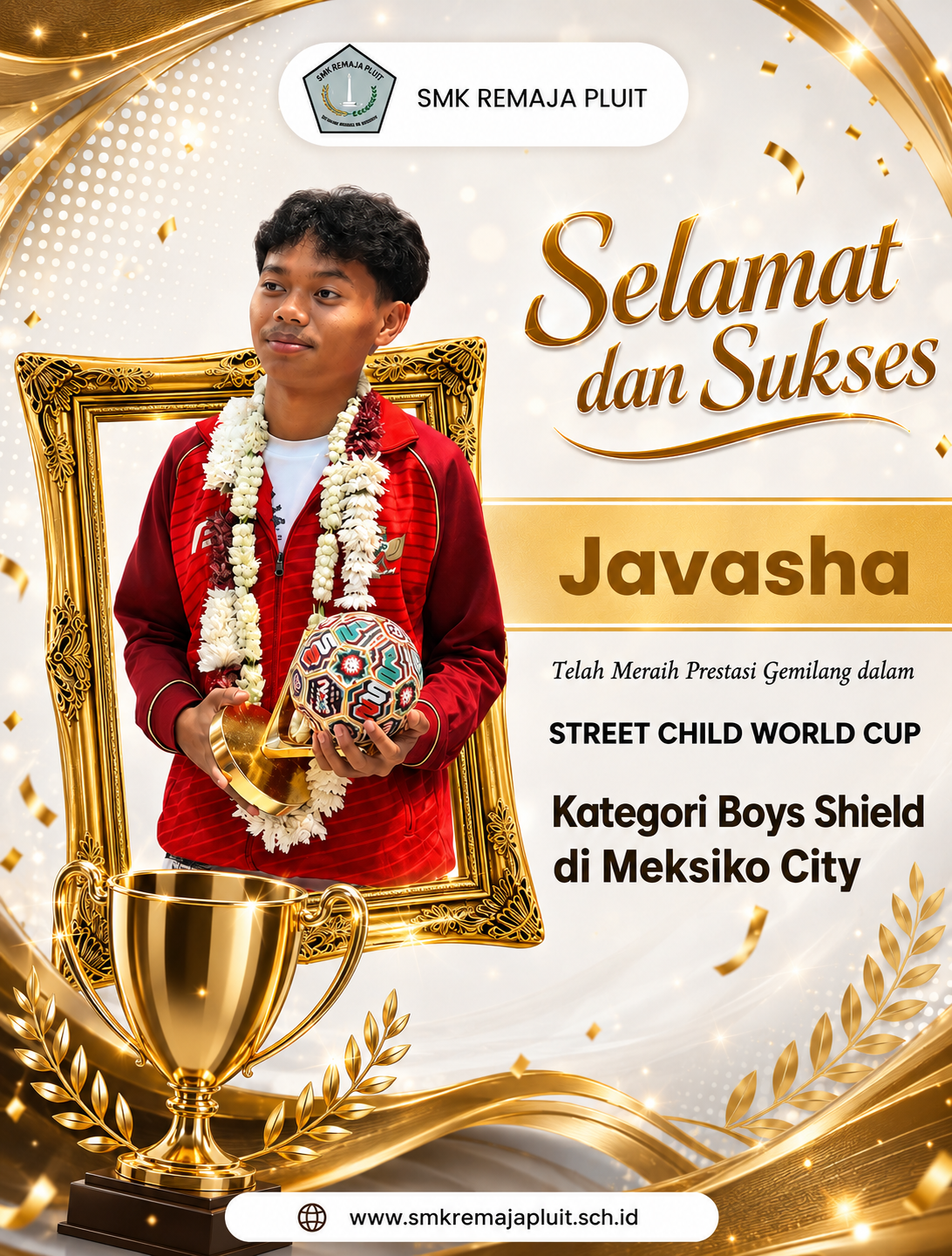 Prestasi Siswa: Juara 1 pada ajang Street Child World Cup (SCWC) 2026 di Mexico.  - SMK Remaja Pluit